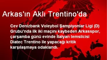 Arkas'ın Aklı Trentino'da