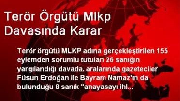 Terör Örgütü Mlkp Davasında Karar