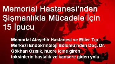 Memorial Hastanesi'nden Şişmanlıkla Mücadele İçin 15 İpucu