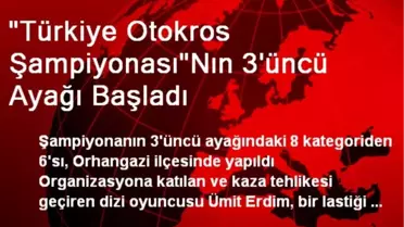 'Türkiye Otokros Şampiyonası'Nın 3'üncü Ayağı Başladı