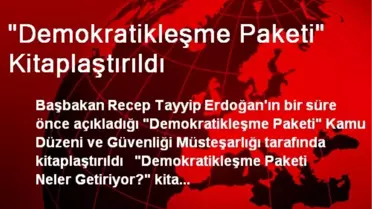 'Demokratikleşme Paketi' Kitaplaştırıldı