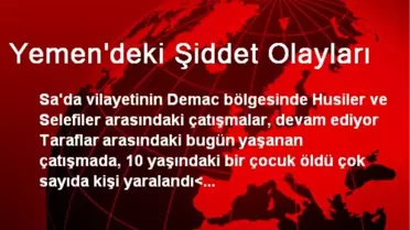 Yemen'deki Şiddet Olayları