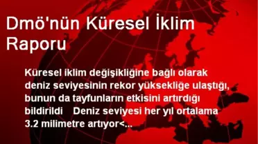 Dmö'nün Küresel İklim Raporu