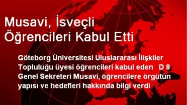 Musavi, İsveçli Öğrencileri Kabul Etti