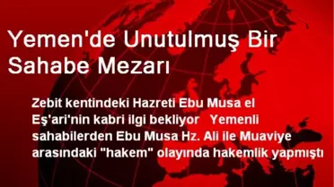 Yemen'de Unutulmuş Bir Sahabe Mezarı