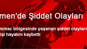 Yemen'de Şiddet Olayları