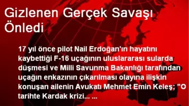 Gizlenen Gerçek Savaşı Önledi