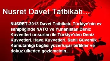 Nusret Davet Tatbikatı...
