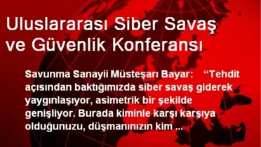 Uluslararası Siber Savaş ve Güvenlik Konferansı