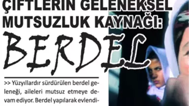 Çiftlerin Geleneksel Mutsuzluk Kaynağı: BERDEL