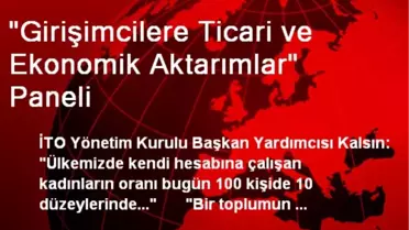 'Girişimcilere Ticari ve Ekonomik Aktarımlar' Paneli