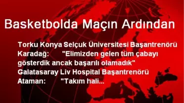 Torku Konya: Eksiklerimiz Üzerinde Çalışacağız