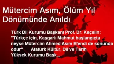 Mütercim Asım, Ölüm Yıl Dönümünde Kabri Başında Anıldı