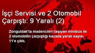 Zonguldak'taki Trafik Kazasında Yaralı Sayısı 11'e Çıktı