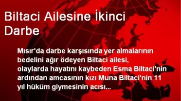 Biltaci Ailesine İkinci Darbe