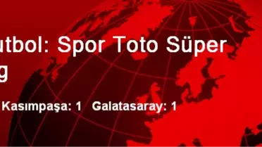 Futbol: Spor Toto Süper Lig