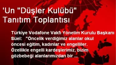 'Un 'Düşler Kulübü' Tanıtım Toplantısı