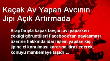 Kaçak Av Yapan Avcının Jipi Açık Artırmada