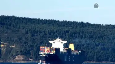 Dev konteyner gemisi Çanakkale Boğazı'ndan geçti