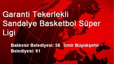 Garanti Tekerlekli Sandalye Basketbol Süper Ligi