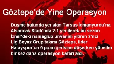 Göztepe'de Yine Operasyon