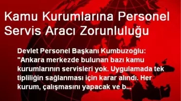 Kamu Kurumlarına Personel Servis Aracı Zorunluluğu