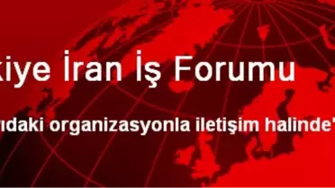 Türkiye İran İş Forumu