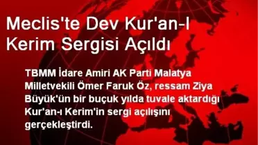 Meclis'te Dev Kur'an-I Kerim Sergisi Açıldı