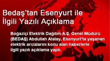 Bedaş'tan Esenyurt ile İlgili Yazılı Açıklama