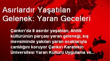 Asırlardır Yaşatılan Gelenek: Yaran Geceleri