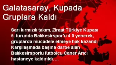 Galatasaray, Kupada Gruplara Kaldı