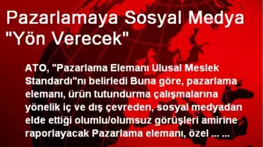 Pazarlamaya Sosyal Medya 'Yön Verecek'