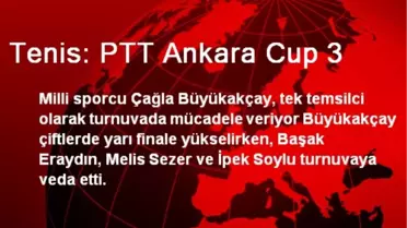 Milli Tenisçilerden Çağla Büyükakçay Yarı Finale Yükseldi