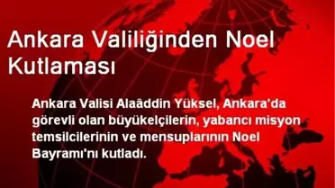 Ankara Valiliğinden Noel Kutlaması