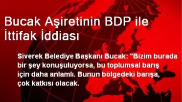Bucak Aşireti, BDP ile Yakınlaştı