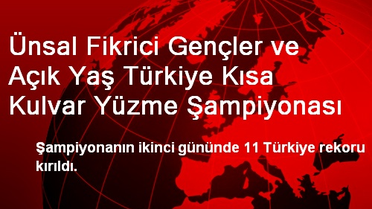Ünsal Fikrici Gençler ve Açık Yaş Türkiye Kısa Kulvar Yüzme Şampiyonası