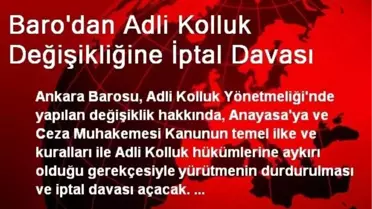 Baro'dan Adli Kolluk Değişikliğine İptal Davası