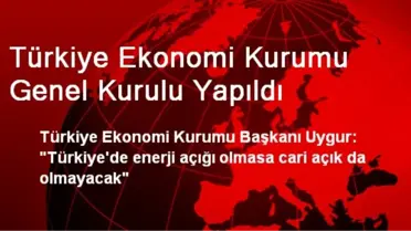 Türkiye Ekonomi Kurumu Genel Kurulu Yapıldı