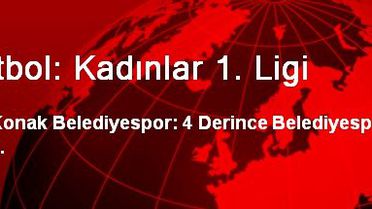 Futbol: Kadınlar 1. Ligi
