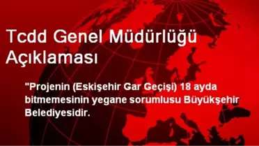 Tcdd Genel Müdürlüğü Açıklaması