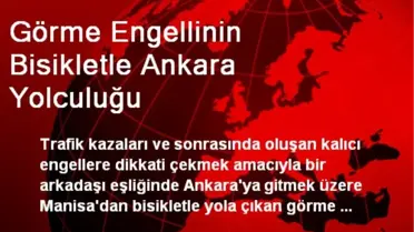 Görme Engellinin Bisikletle Ankara Yolculuğu