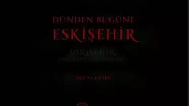 Fotoğraflarla Dünden Bugüne Eskişehir