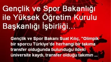 Gençlik ve Spor Bakanlığı ile Yüksek Öğretim Kurulu Başkanlığı İşbirliği Protokolü İmzaladı (2)