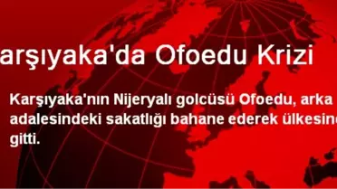 Karşıyaka'da Ofoedu Krizi
