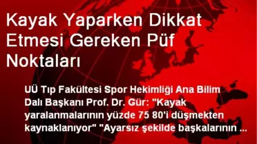 Kayak Yaparken Dikkat Etmesi Gereken Püf Noktaları