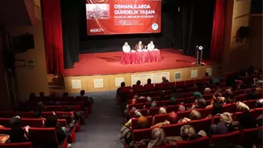 Osmanlı'nın Sosyal Hayatı Konuşuldu