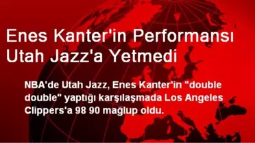 Enes Kanter'in Performansı Utah Jazz'a Yetmedi