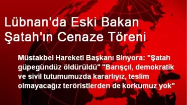 Lübnan'da Eski Bakan Şatah'ın Cenaze Töreni