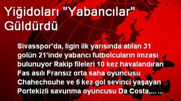 Yiğidoları 'Yabancılar' Güldürdü