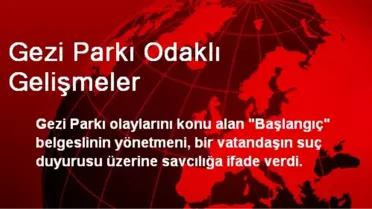 Gezi Parkı Odaklı Gelişmeler